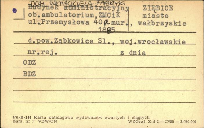 dom właściciela fabryki, ob. ambulatorium, ZMCiK, skan 1