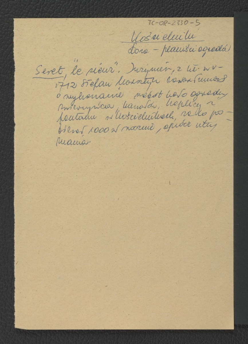 wypis z Łoza S., Planiści dotyczący jednego z inżynierów – Sereta – odpowiedzialnych  za wykonanie prac przy tworzeniu miejscowego ogrodu  , skan 1