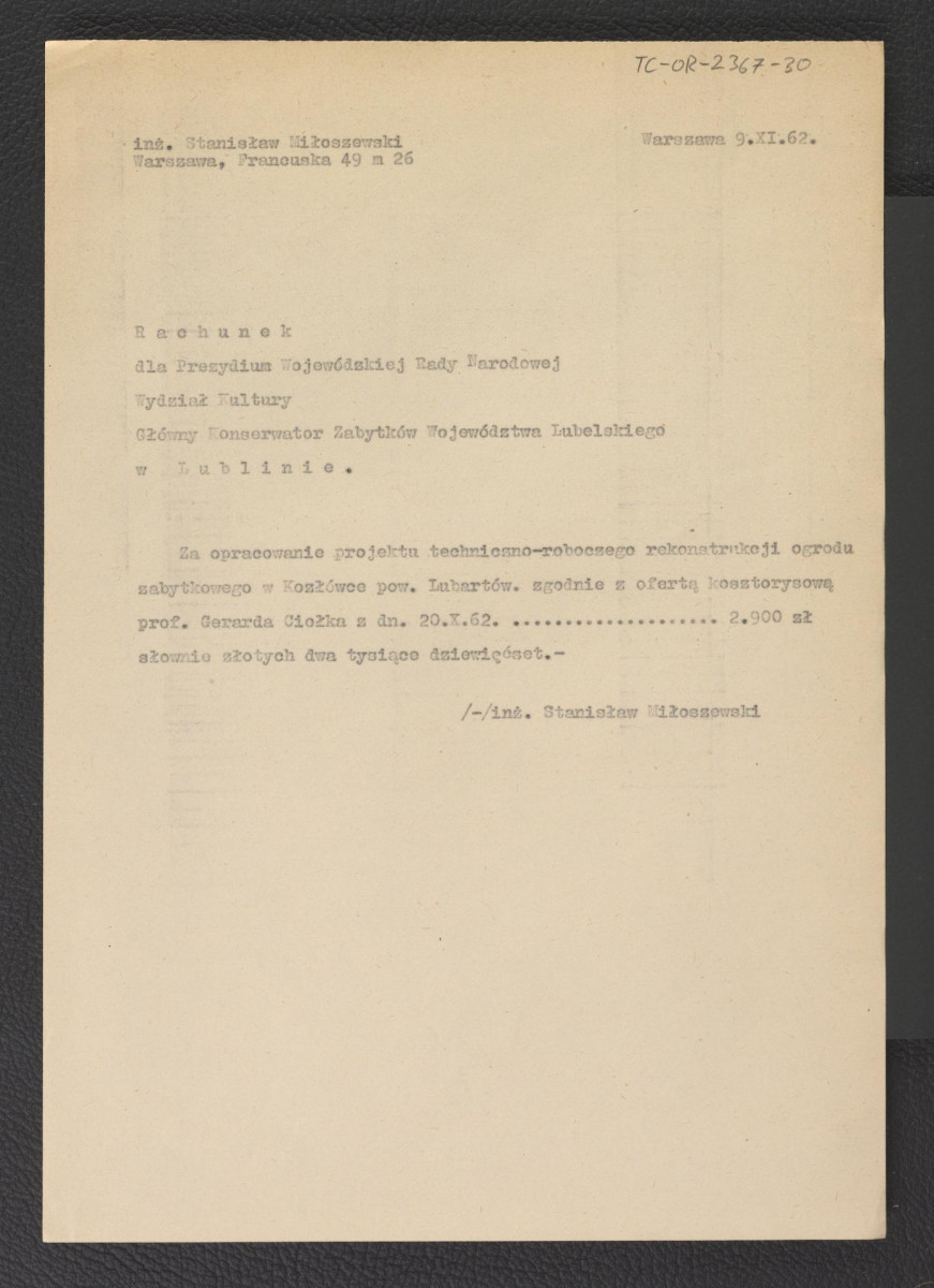 rachunek dla prezydium Wojewódzkiej Rady Narodowej w Lublinie za opracowanie techniczno-robocze rekonstrukcji miejscowego ogrodu z 9 listopada 1962 r. sporządzonej przez S. Miłoszewskiego , skan 1