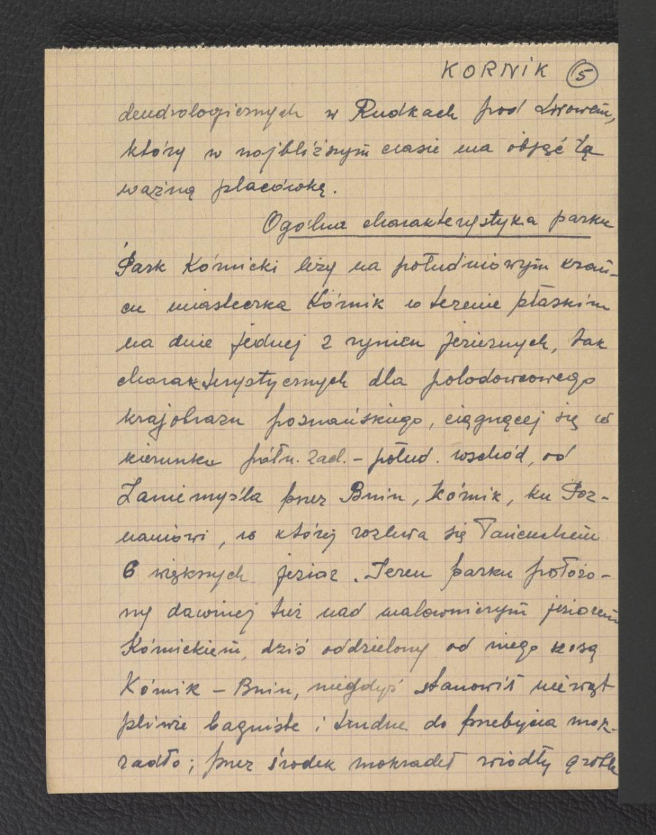wypis z Stecki K., Kulesza W., Opis parku w Kórniku w: „Rocznik Polskiego Towarzystwa Dendrologicznego”, t. I, Lwów 1926 dotycząca dziejów tej miejscowości oraz zespołu pałacowego; dziesięć kart, skan 5