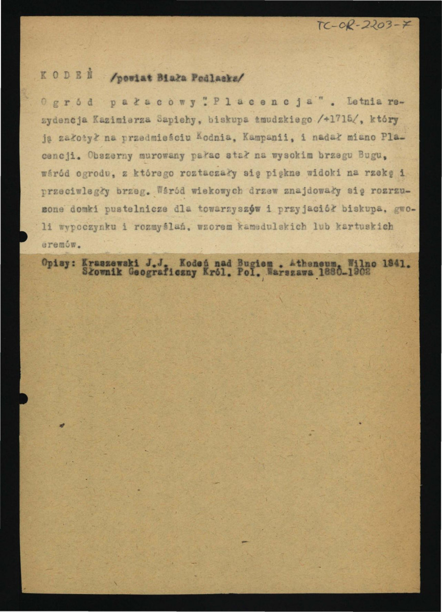 notatka na podstawie Kraszewski J. I., Kodeń nad Bugiem w: „Atheneum” t. VI (1841) oraz Słownik Geograficzny Królestwa Polskiego dotycząca letniej rezydencji biskupa żmudzkiego Kazimierza Sapiehy oraz wiekowych drzew w miejscowym ogrodzie                           , skan 1