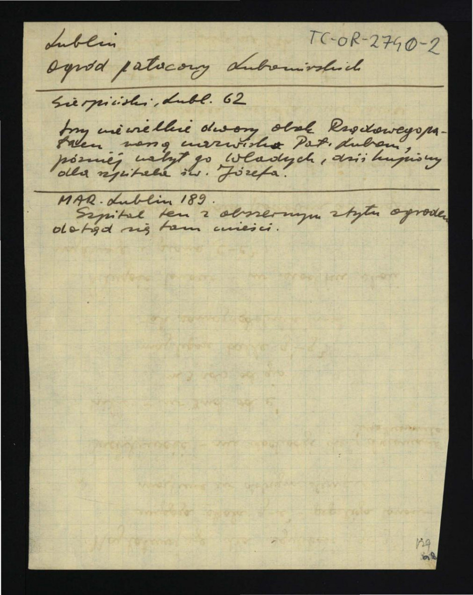 wypis z Sierpiński Z.S., Historyczny obraz miasta Lublin, Warszawa 1843, s. 62 dotyczący miejscowych dworów; MAR. Lublin, s. 189 wzmiankujący szpital z ogrodem , skan 1