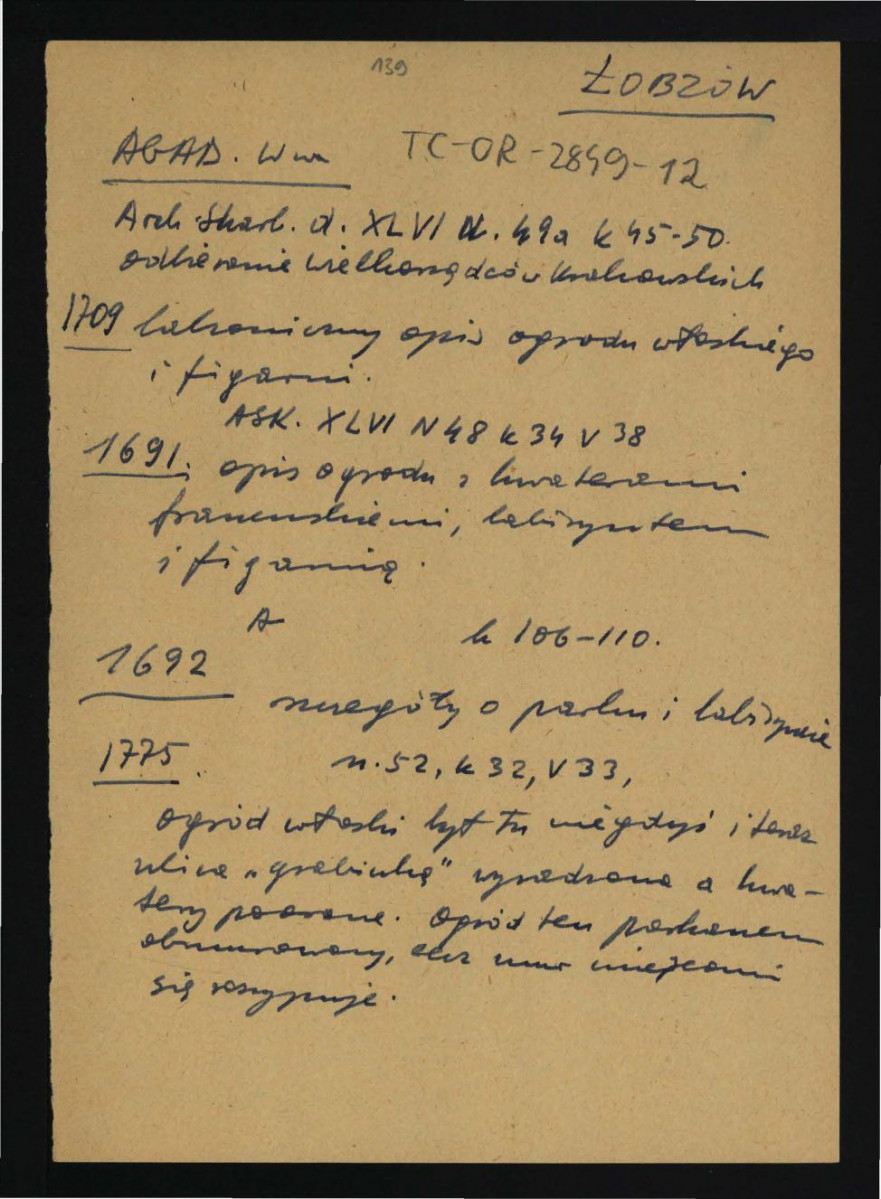 wypis z AGAD Archiwum Skarbowe, d. XLVI 4,49 a k. 45-50 z 1709 r. – zwięzły opis ogrodu włoskiego; Archiwum Skarbowe XLVI N48 k.34 v38 z 1691 – opis ogrodu; A k 106-110 1692 – szczegóły dotyczący parku; n. 52, k 32 v33 dotyczący miejscowego ogrodu włoskiego, skan 1
