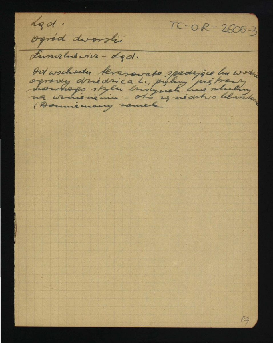 wypis z Łuszczkiewicz W., Opactwo cysterskie w Lądzie nad Wartą i jego średniowieczne zabytki sztuki w: „Sprawozdania Komisyi do Badania Historyi Sztuki w Polsce” t. III, z. 4 (1888), s. 107-139 dotyczący pałacu i pobliskiego ogrodu , skan 1