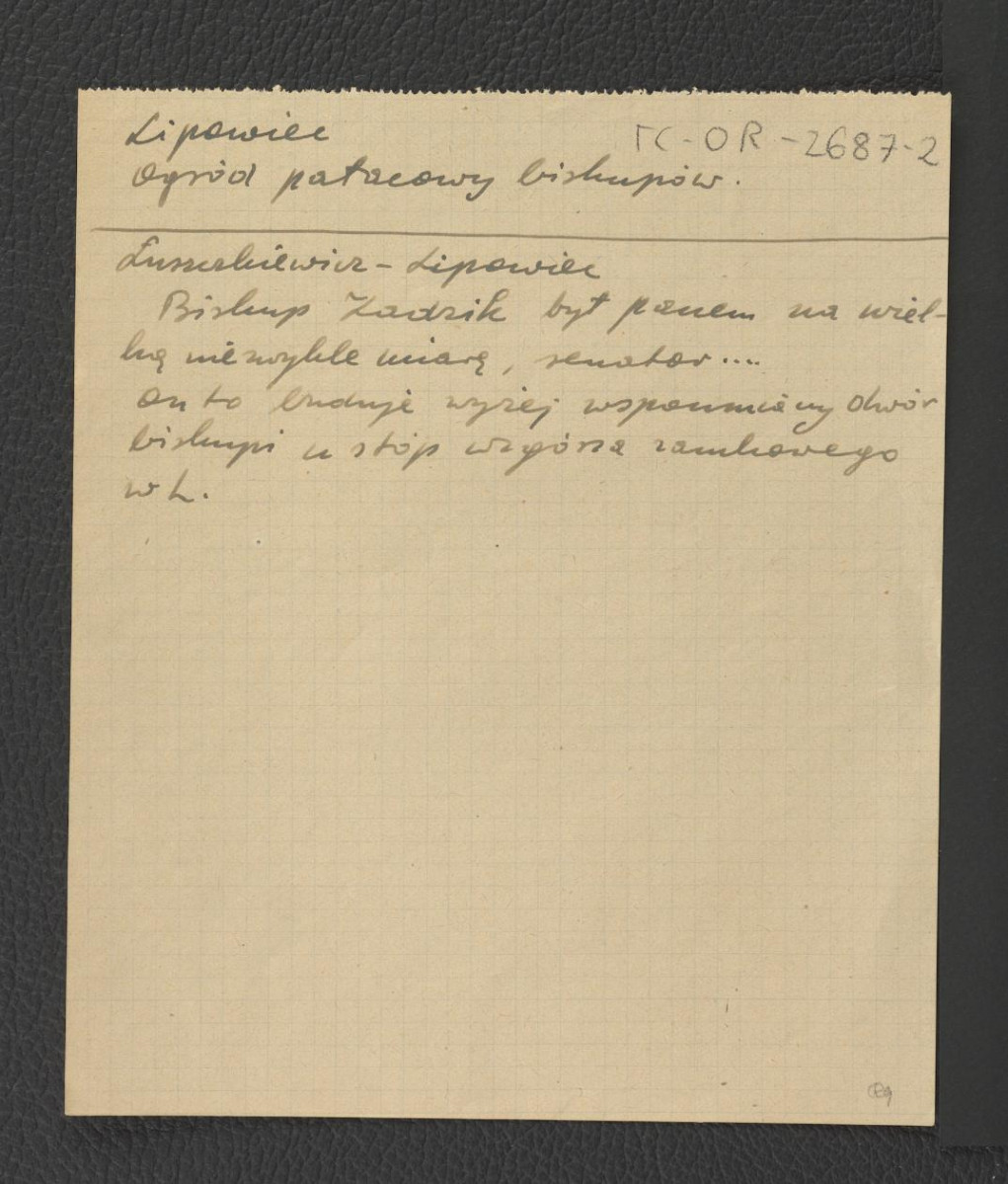 wypis z Łuszczkiewicz W., Zamek Lipowiec i jego turma w: „Sprawozdania Komisyi do Badania Historyi Sztuki w Polsce” t. II, z. 1 (1884) dotyczący fundacji biskupa Jakuba Zadzika  , skan 1