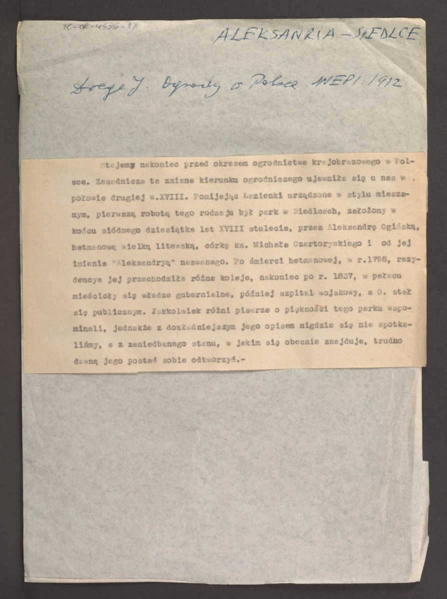 wypis z Drege J., Ogrody w Polsce w: Wielka Encyklopedya Powszechna Ilustrowana, t. IV, Warszawa 1904 dotyczący zmian jakie nastąpiły w polskiej sztuce ogrodowej w XVIII w. czego przykładem był pałac Aleksandry Ogińskiej , skan 1