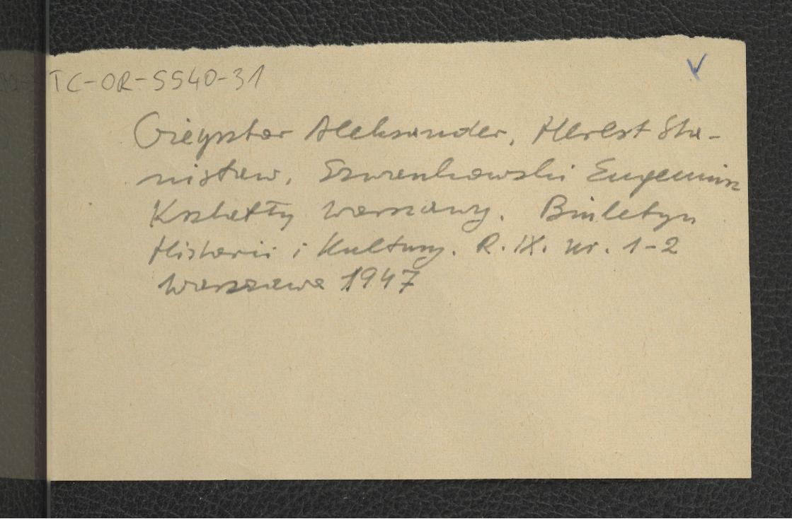 odsyłacz do Gieysztor A., Herbst S., Szwankowski E., Kształty Warszawy w „Biuletyn Historii i Kultury” R. IX, nr 1-2, Warszawa 1947 , skan 1