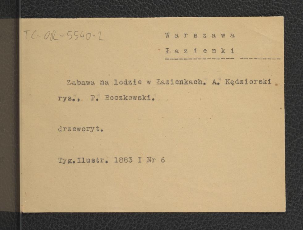 3 karty opisowe do reprodukcji drzeworytów zamieszczonych w „Tygodniku Ilustrowanym” nr 52 (1868) oraz 6 (1883)                               , skan 1