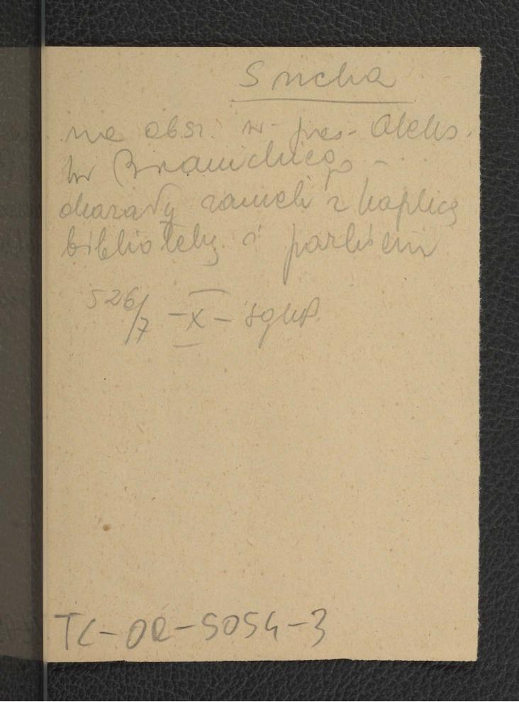 odsyłacz do Słownik Geograficzny Królestwa Polskiego   t. XI, s. 526-527 dotyczący przynależności tej posesji do hr. Aleksandra Branickiego, zamku z kaplicą i biblioteki , skan 1