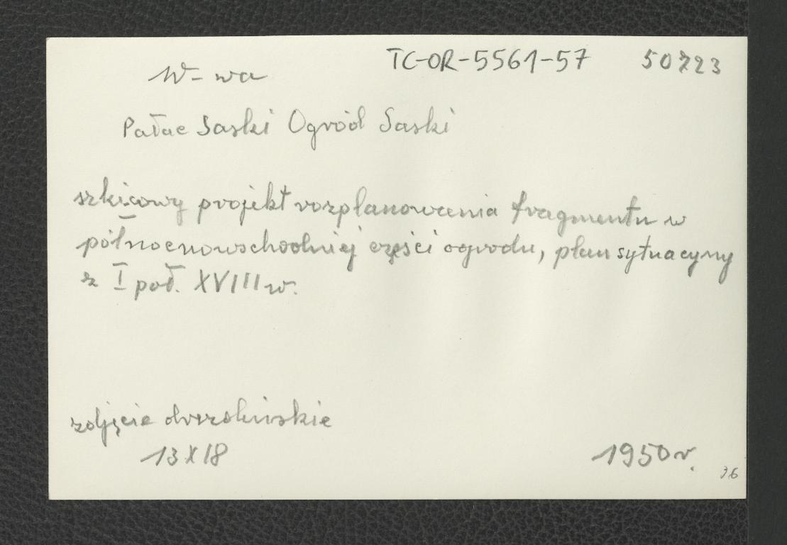 fotografia czarno-biała przedstawiająca szkicowy projekt rozplanowania fragmentu w północno-wschodniej części ogrodu, plan sytuacyjny z pierwszej połowy XVIII w.; ze zbiorów drezdeńskich, skan 2