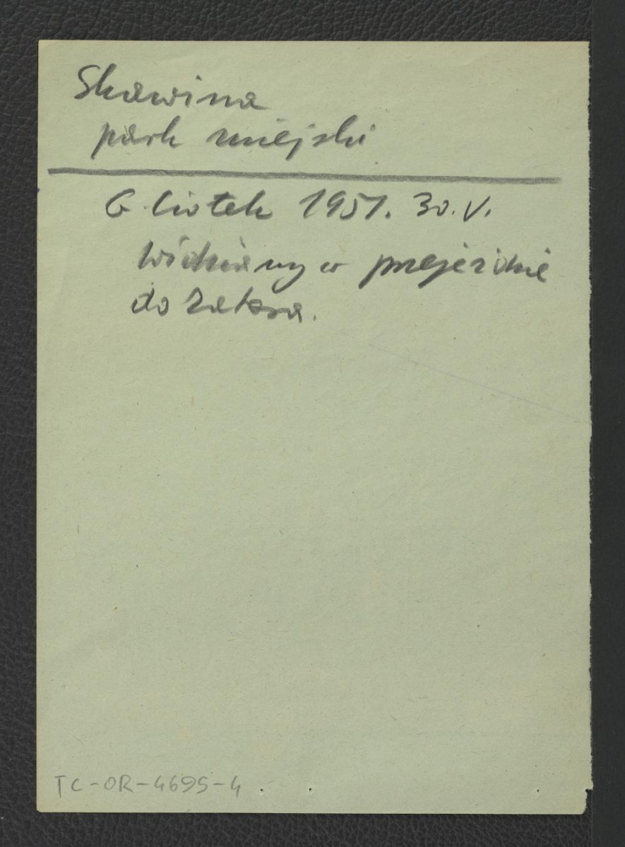 zwięzła notatka sporządzona zapewne przez G. Ciołka na podstaie wizji lokalnej 30 maja 1957 r. wzmiankująca miejscowy park widziany w trakcie przejazdu do Zatora , skan 1