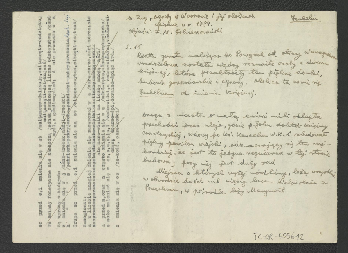 wypis z Zug S., Ogrody w Warszawie i jej okolicach opisane w 1784, Warszawa 1898, s. 13, 15-17, 38 dotyczący charakterystyki miejscowej posesji; jedenaście kart, skan 1