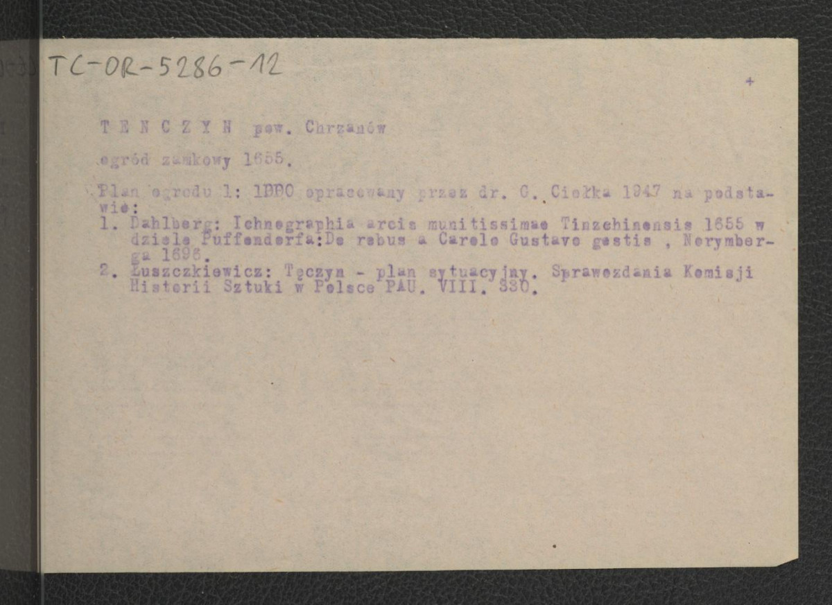 karta opisowa do planu ogrodu (1 : 1000) opracawana  przez G. Ciołka w 1947 r. na podstawie Pufendorf  S., Rebus a Carolo Gustavo gestarum…, Norymberga 1696 oraz Łuszckiewicz W., Tęczyn – plan sytuacyjny. Sprawozdanie Komisji Historii Sztuki w Polsce, PAU, VIII, 330, skan 1