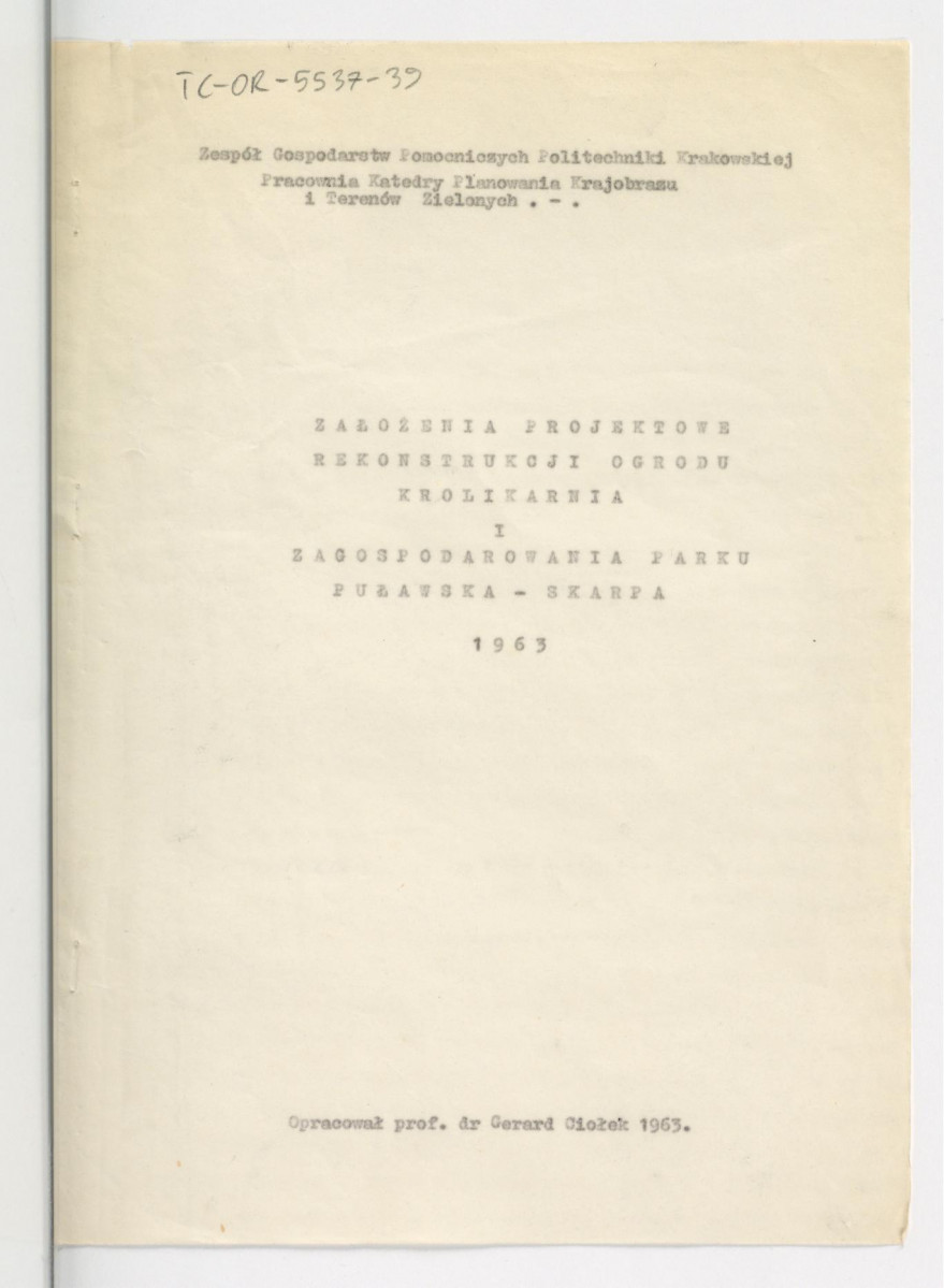 założenia projektowe rekonstrukcji ogrodu Królikarnia i zagospodarowania parku Puławska-Skarpa z 1963 r. opracowane przez G. Ciołka; osiem kart, skan 1
