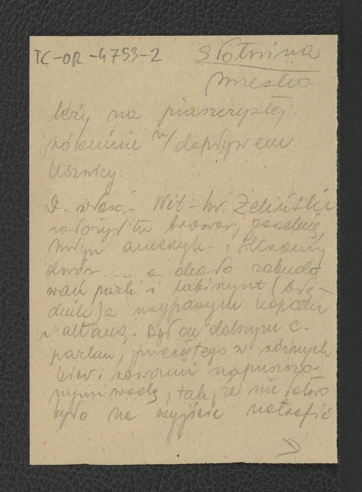 podwójny wypis z Słownik Geograficzny Królestwa Polskiego  t. X, s. 832 dotyczący miejscowego dworu oraz parku założonego z nicjatywy hr. Żelińskiego                                                                      , skan 1