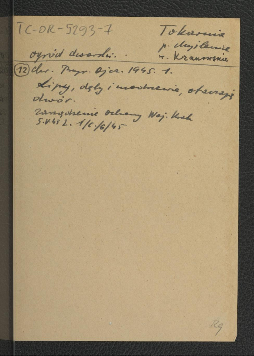 odsyłacz do Ochrony Przyrody Ojczysystej 1 (1945) wzmiankujący drzewostan wokół miejscowego dworu oraz zarządzenie konserwatora z 5 maja 1945 r. dotyczący ochrony posesji , skan 1