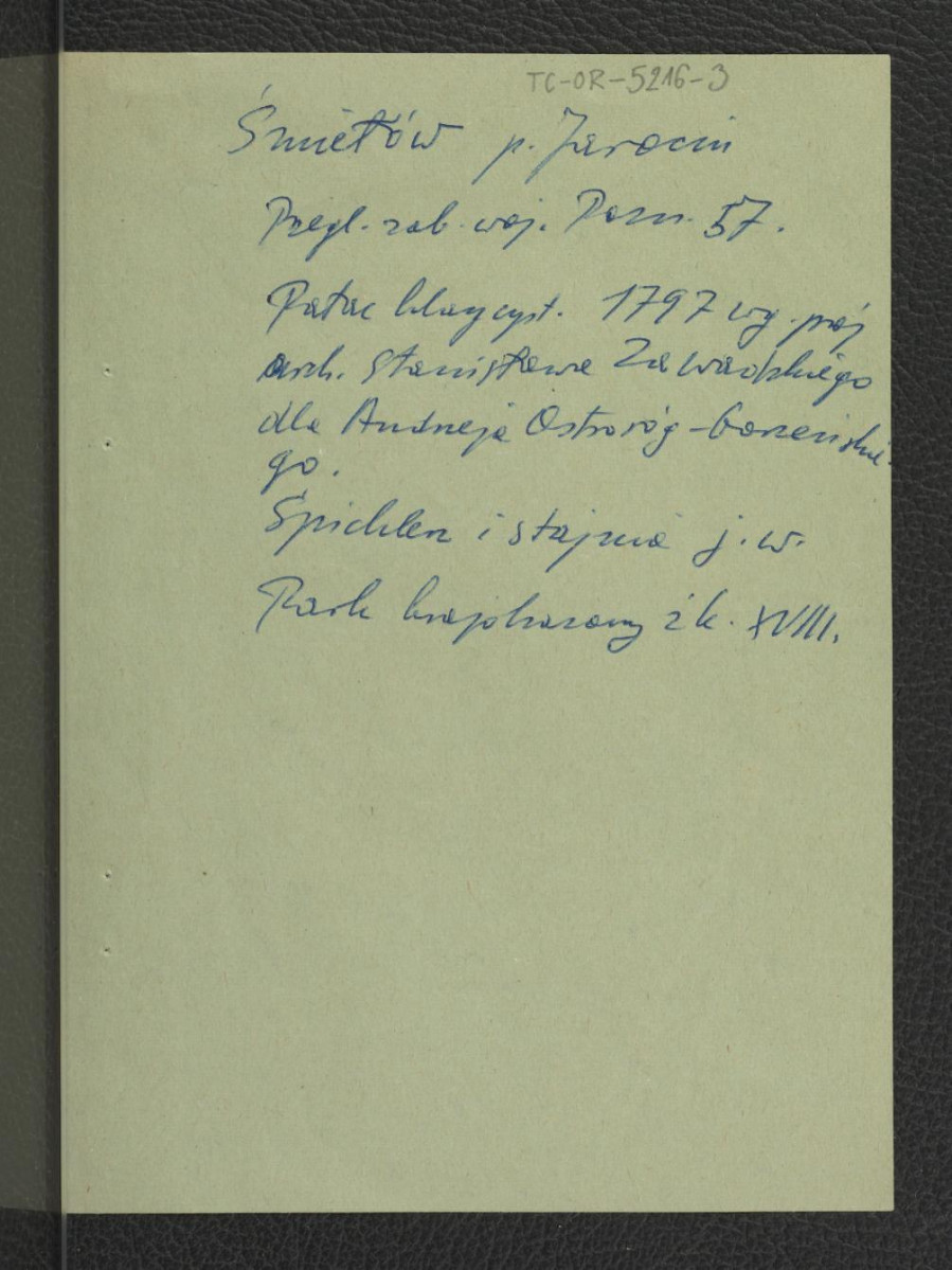 wypis z Przegląd Zabytków Województwa Poznańskiego, WKZ Poznań, Poznań 1957 wzmiankujący klasycystyczny pałac z 1797 r. według projektu Stanisława Zerdkego dla Andrzeja Ostroga-Gorzeńskiego, spichlerz i stajnie oraz park krajobrazowy z końca XVIII w. , skan 1