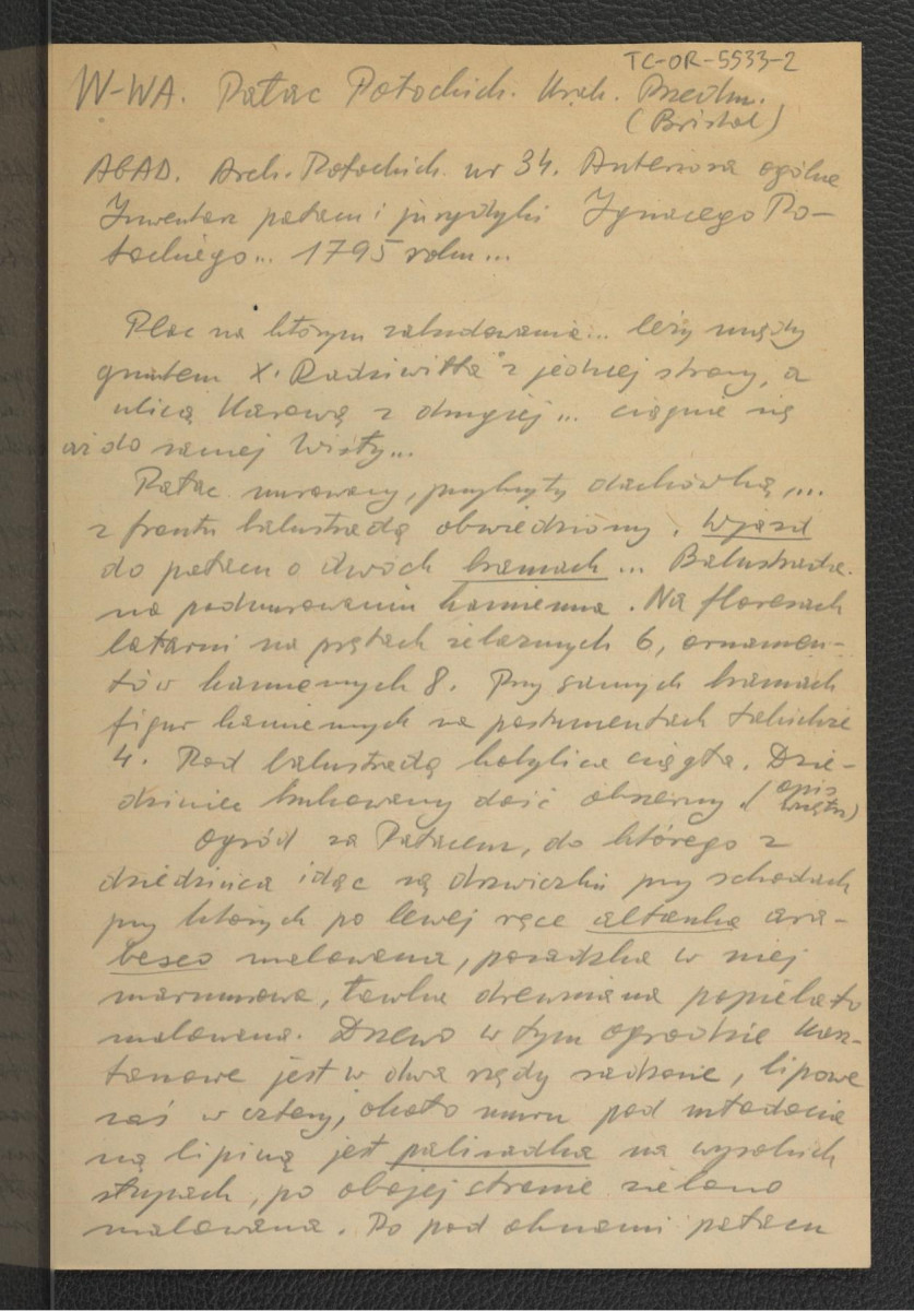 wypis z Archiwum Potockich Ignacego Potockiego z 1795 r. dotyczący usytuowania miejscowego pałacu, jego charakterystyki ekonomicznej; ponadto informacja dotycząca ogrodu oraz tamtejszego drzewostanu , skan 1