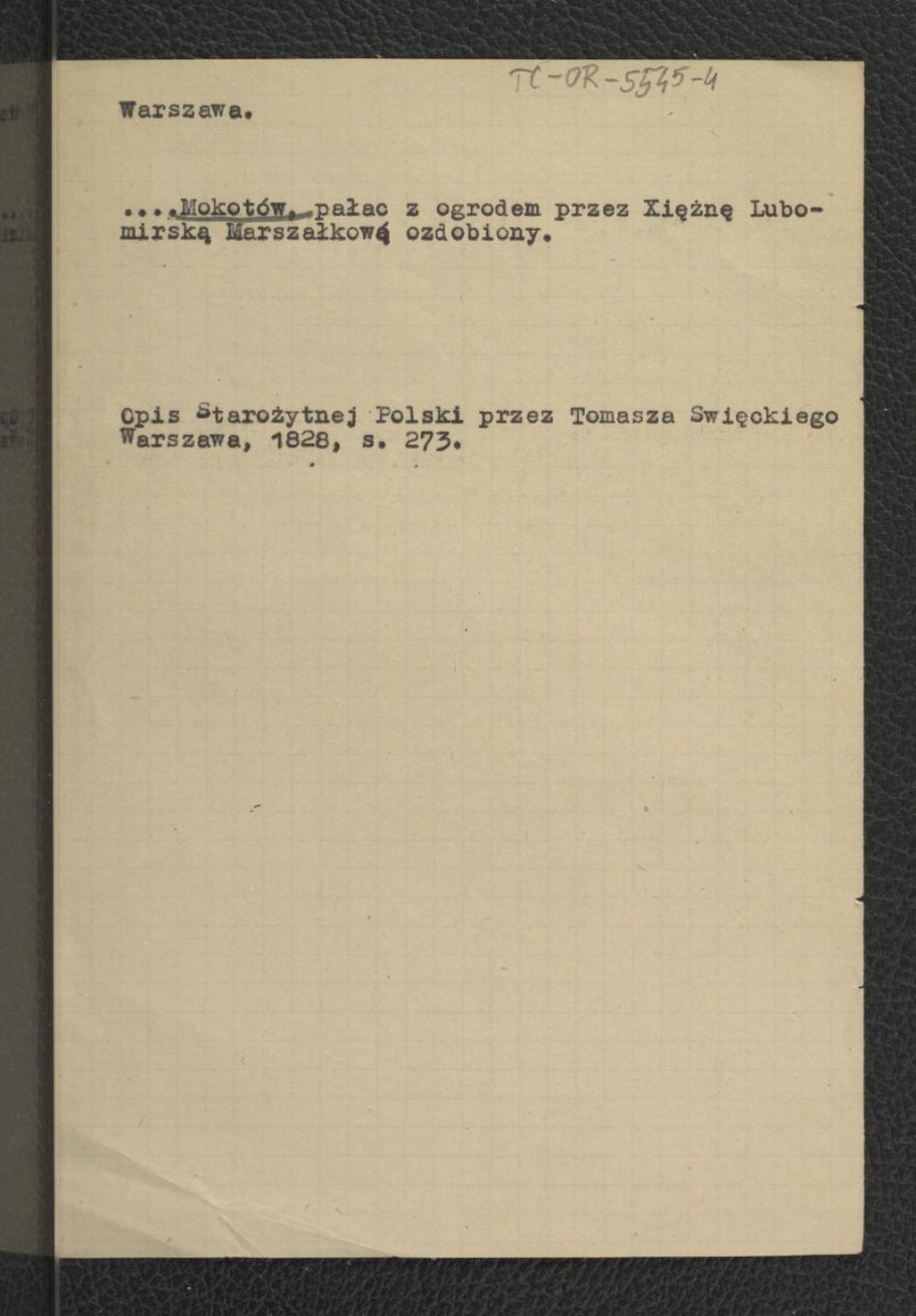 odsyłacz do Święcki T., Opis Starożytney Polski, Warszawa 1816, s. 273 wzmiankujący pałac z ogrodem należący do księżnej Lubomirskiej , skan 1