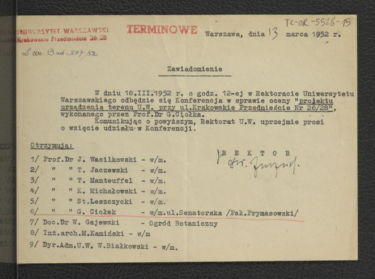 zawiadomienie z 13 marca 1952 r. dotyczący konferencji mającej odbyć się pięć dni później w Rektoracie Uniwersytetu Warszawskiego w sprawie oceny projektu urządzenia terenu UW przy ul. Krakowskie Przedmieście nr 26/28 wykonanego przez G. Ciołka , skan 1