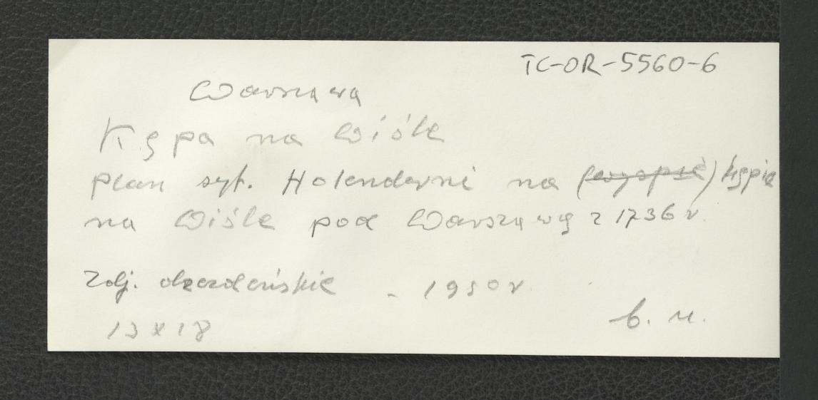 fotografia czarno-biała przedstawiająca plan sytuacyjny holenderni na kępie wiślanej pod Warszawą z 1736 r, skan 2