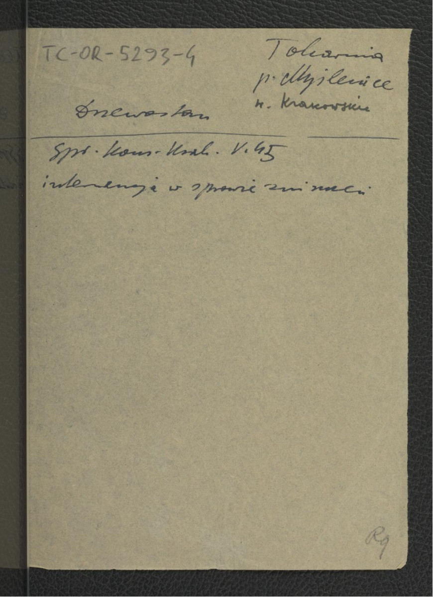 odsyłacz do Sprawozdania Wojewódzkiego Konserwatora Zabytków w Krakowie z maja 1945 r. wzmiankujący interwencję w sprawie zniszczeń , skan 1