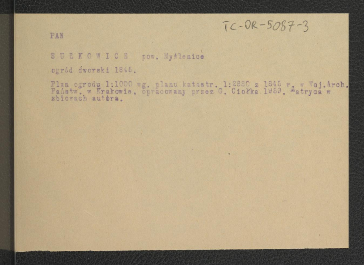 opis do niezachowanego w obwolucie planu ogrodu (1 : 1000) sporządzonego według planu katastralnego z 1845 r. przez G. Ciołka w 1959 r.                             , skan 1