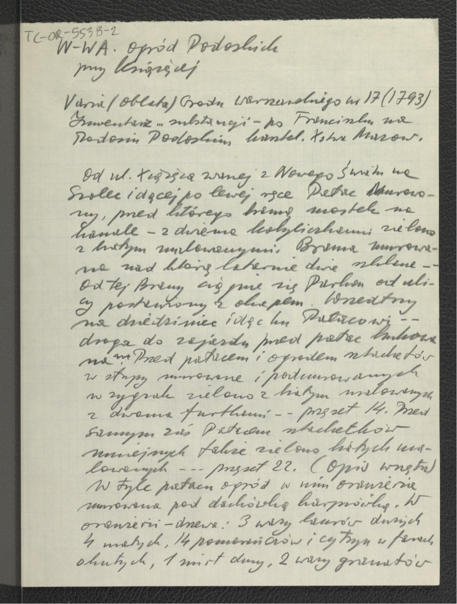 wypis z Varia (Oblata) Grodu Warszawskiego nr 17 (1793), Inwentarz… substancji – Franciszku na Podosiu (?) Podolskim, kasztelana Xsięstwa Mazowieckiego (AGAD) zawierający fragment listu na temat miejscowego pałacu i parku; cztery karty       , skan 1