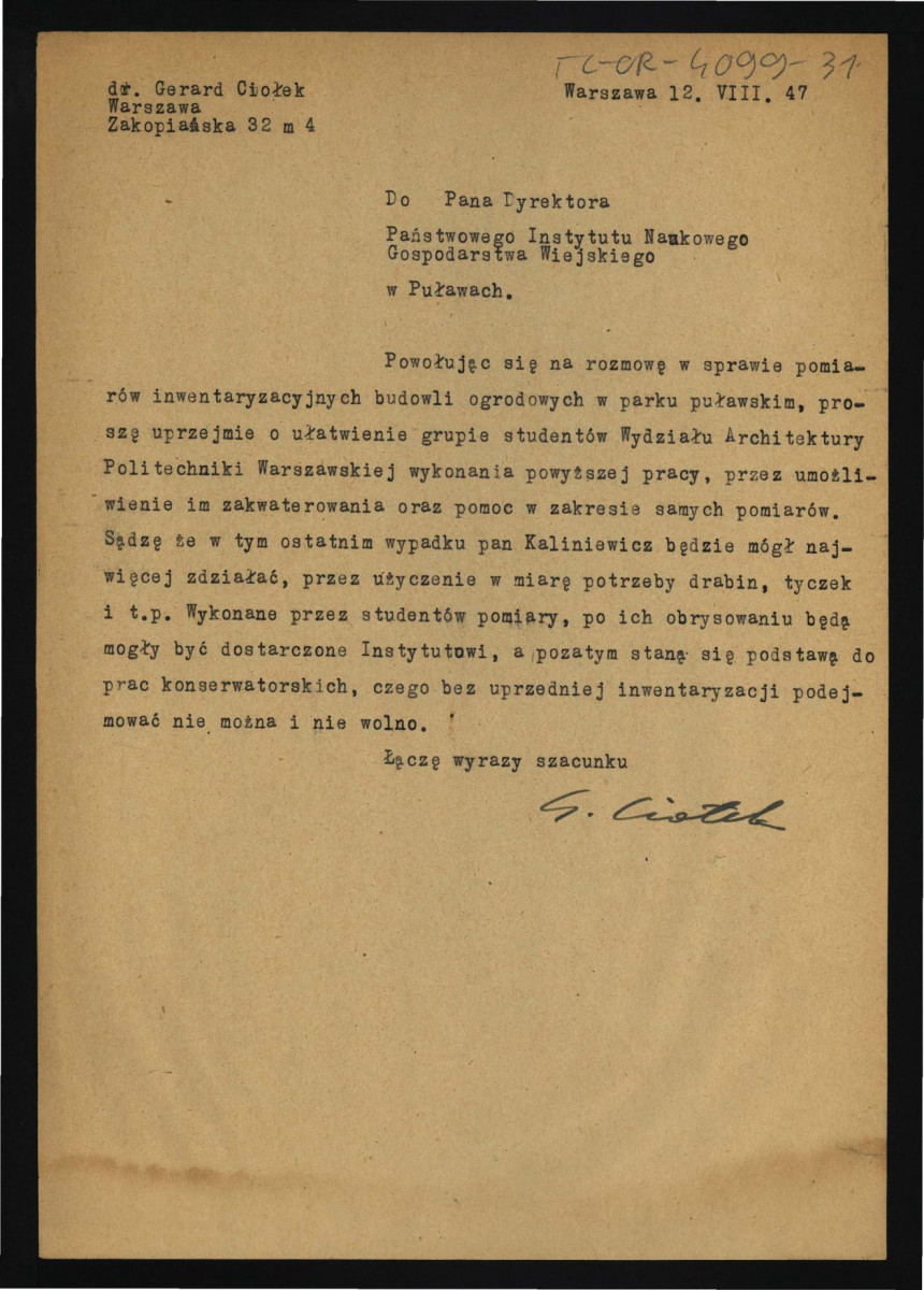 prośba ze strony G. Ciołka do dyrektora Państwowego Instytutu Naukowego Gospodarstwa Wiejskiego w tej miejscowości z 12 sierpnia 1947 r. dotyczący ułatwienia grupie studentów Politechniki Warszawskiej dokonania pomiarów na terenie miejscowego zespołu pałacowo-parkowego , skan 1