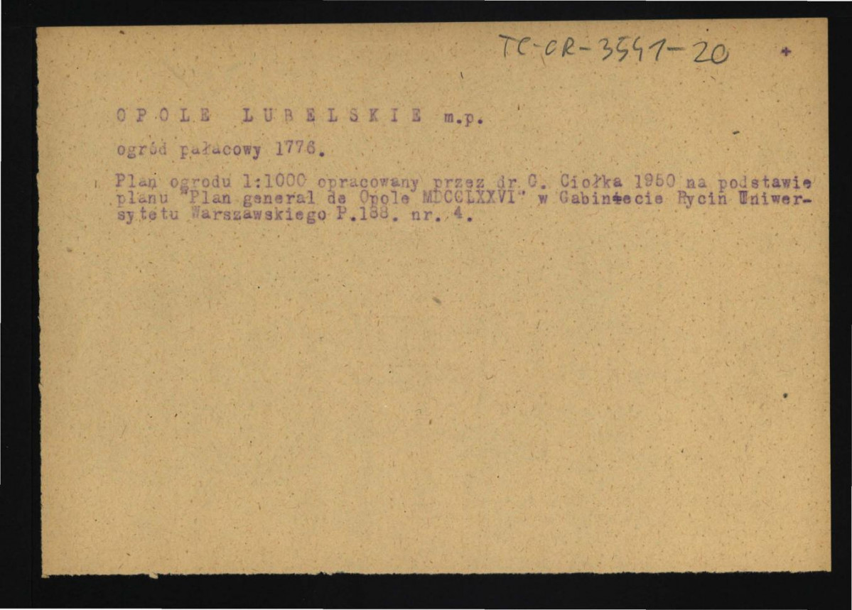 opis planu ogrodu (1 : 1000) oprac. przez G. Ciołka w 1950 r. na podst. Plan general de Opole MDCCLXXVI (1 : 1000) z Gabinetu Rycin UW (p. 188 nr 4 1948), skan 1