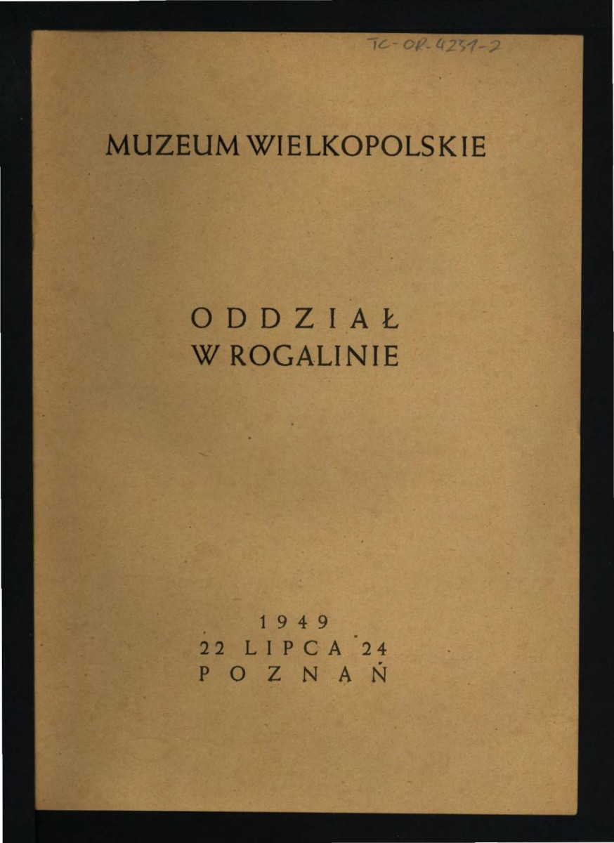 broszura/informator Muzeum Wielkopolskiego/Oddziału w Rogalinie z lipca 1949 r.; dziesięć kart, skan 2