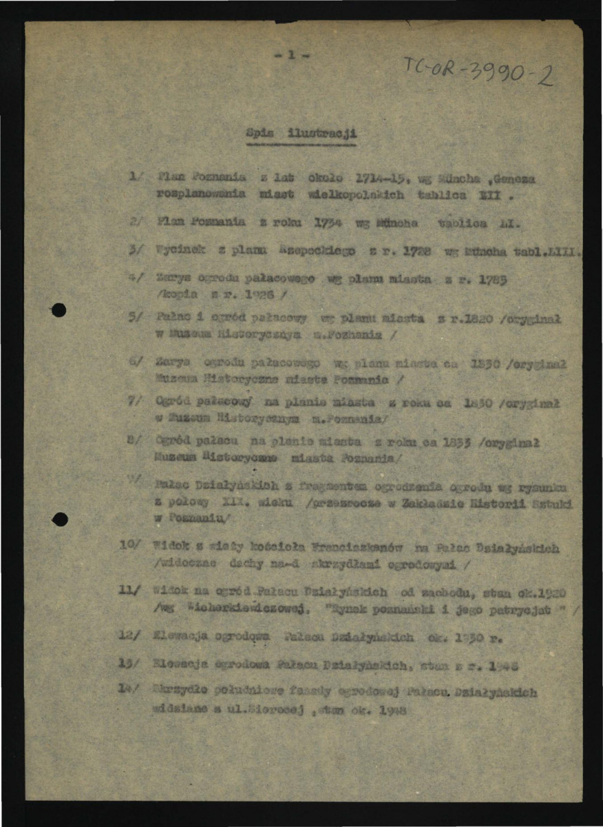 dokumentacja historyczna ogrodu o elewacji ogrodowej pałacu Działyńskich w poznaniu opracowana przez dr Annę Rogolenke i inżyniera Stanisława Jaszkowiaka przy wykorzystaniu materiałów autorstwa Zofii Kębłowskiej oraz Grażyny Wróblewskiej; pięć kart (brak karty 3) z 23 grudnia 1958 r. , skan 3