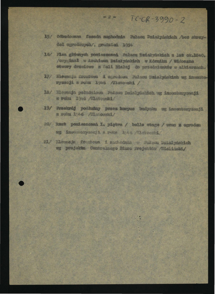 dokumentacja historyczna ogrodu o elewacji ogrodowej pałacu Działyńskich w poznaniu opracowana przez dr Annę Rogolenke i inżyniera Stanisława Jaszkowiaka przy wykorzystaniu materiałów autorstwa Zofii Kębłowskiej oraz Grażyny Wróblewskiej; pięć kart (brak karty 3) z 23 grudnia 1958 r. , skan 4