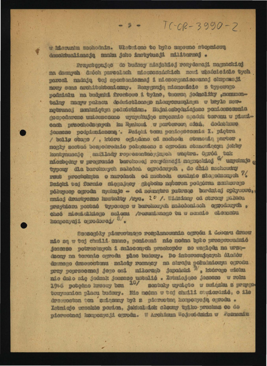dokumentacja historyczna ogrodu o elewacji ogrodowej pałacu Działyńskich w poznaniu opracowana przez dr Annę Rogolenke i inżyniera Stanisława Jaszkowiaka przy wykorzystaniu materiałów autorstwa Zofii Kębłowskiej oraz Grażyny Wróblewskiej; pięć kart (brak karty 3) z 23 grudnia 1958 r. , skan 6