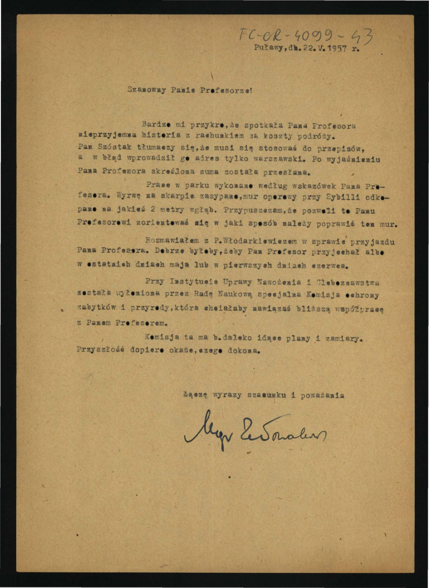 przeprosiny z 22 maja 1957 r. dla G. Ciołka w związku z zakwestionowaniem sumy należnej za przyjazd do Puław; ponadto informacje dotyczące stanu prac na terenie miejscowego parku , skan 1