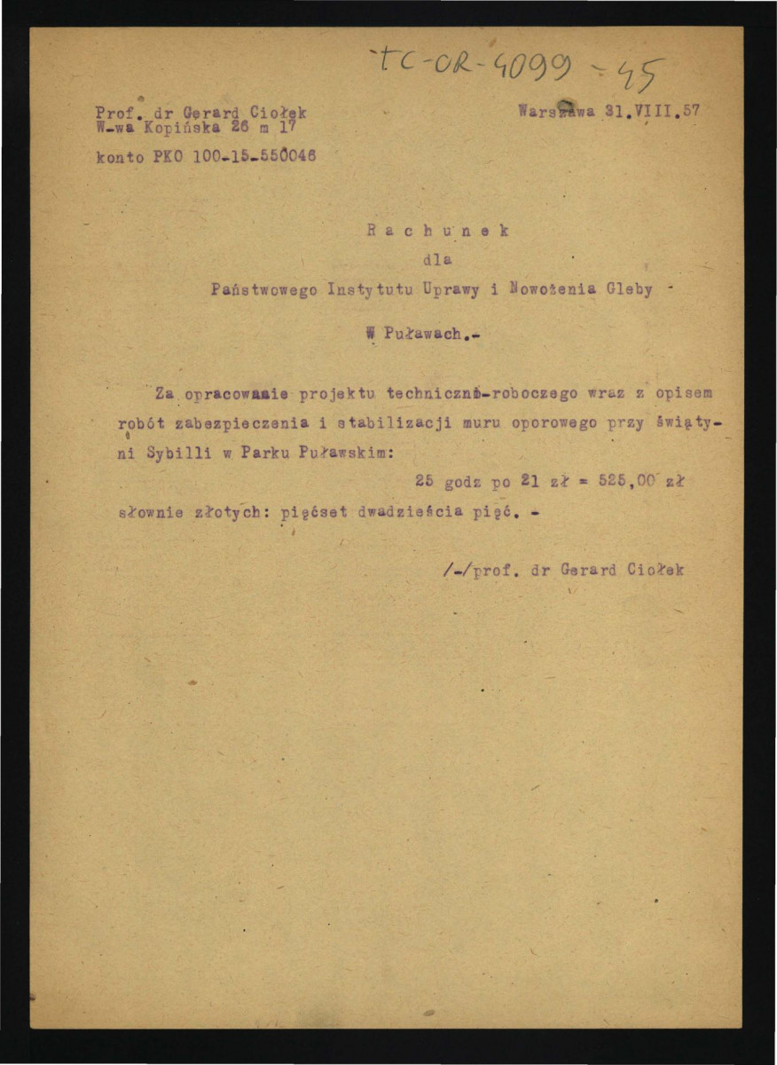 rachunek z 31 maja 1957 r. dla Państwowoego Instytutu Uprawy i Nawożenia Gleby w tej miejscowości za opracowanie projektu techniczno-roboczego warz z opisem robót zabezpieczenia i stabilizacji muru oporowego przy Świątynii Sybilli w miejscowym parku z 31 sierpnia 1957 r.; dwie karty , skan 1