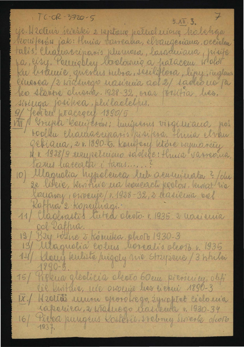 opis parku dworskiego w tej miejscowości sporządzony prawdopodobnie przez Włodzimierza Czartoryskiego w 1950 r.; szesnaście kart , skan 7