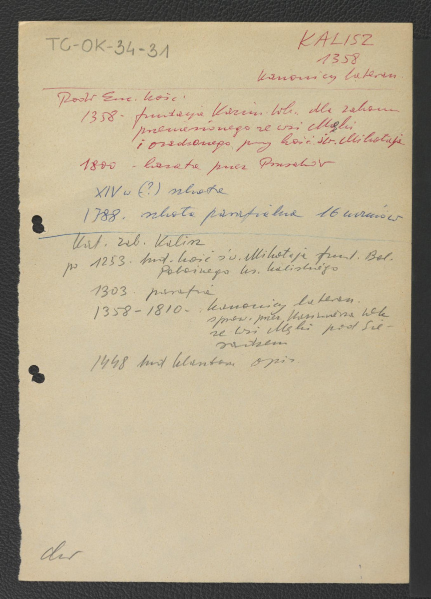 wypis z Podręczna Encyklopedia Kościelna, red. ks. Zygmunt Chełmicki, t. I-XLIV, Warszawa, 1904-1916 zawierający ważniejsze daty w dziejach klasztoru począwszy od fundacji Kazimierza Wielkiego dla zakonu przeniesionego z wsi Mąki i osadzonego przy kościele św, Mikołaja; Katalog Zabytków Sztuki-Kalisz zawierający ważniejsze daty w średniowiecznych dziejach miejscowego klasztoru począwszy od budowy kościoła św. Mikołaja w 1253 r. fundowanego przeze Bolesława Pobożnego , skan 1