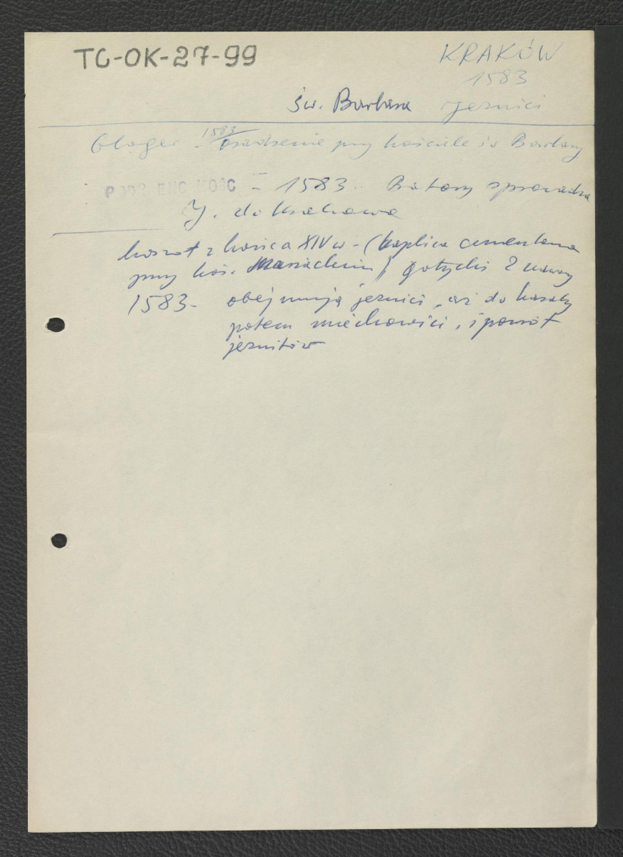 odsyłacz do Gloger Zygmunt, Encyklopedia Staropolska, Warszawa 1902 wzmiankujący osadzenie jezuitów przy kościele św. Barbary w 1588 r.; Podręczna Encyklopedia Kościelna, red. ks. Zygmunt Chełmicki, t. I-XLIV, Warszawa, 1904-1916 wskazujący na sprowadzenie jezuitów do Krakowa już trzy lata wcześniej w roku 1583, skan 1