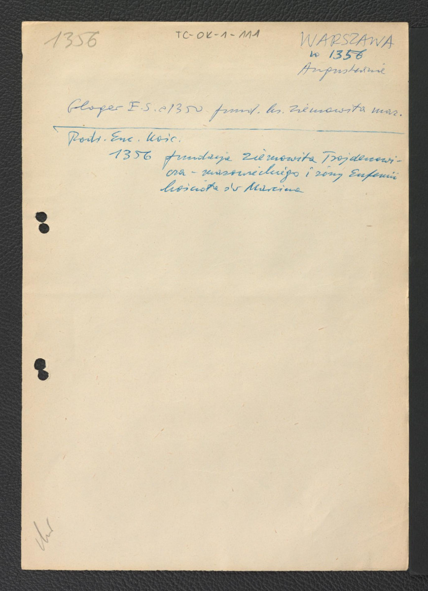 odsyłacz do Gloger Zygmunt, Encyklopedia Staropolska, Warszawa 1902 wzmiankujący fundacyjną działalność księcia Ziemowita Mazowieckiego; Podręczna Encyklopedia Kościelna, red. ks. Zygmunt Chełmicki, tom I-XLIV, Warszawa, 1904-1916 dotyczący fundacji Ziemowita Trojdenowicza i jego żony Eufemii kościoła św. Marcina w 1356 roku, skan 1