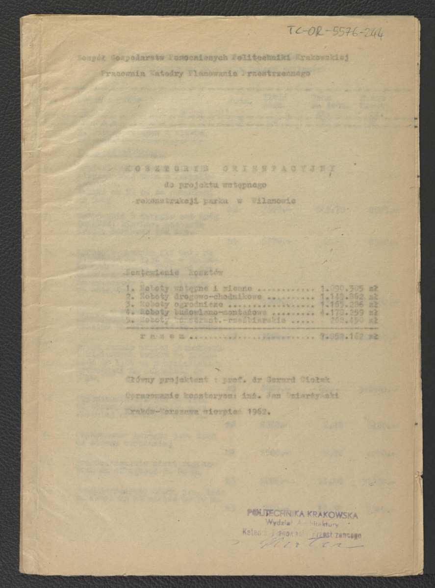 kosztorys orientacyjny do projektu wstępnego rekonstrukcji miejscowego parku; główny projektant – G. Ciołek; opracowanie kosztorysu – J. Dzierżyński                               , skan 1
