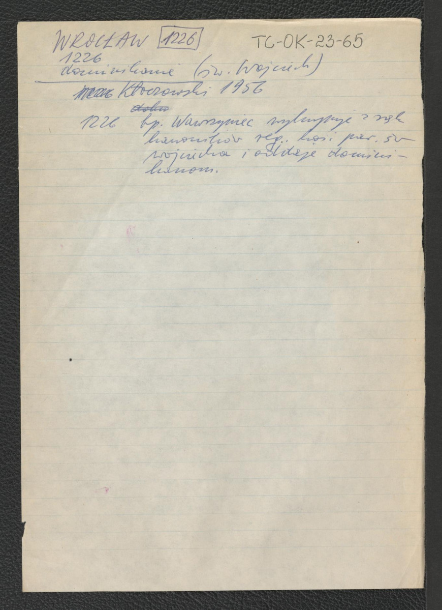 odsyłacz do Kłoczowski, 1956 wzmiankujący założenie miejscowego klasztoru ok. roku 1225; wypis z Dolny Śląsk dotyczący sprowadzenia dominikanów na teren kościoła ufundowanego przez Bolesława Włostowica        , skan 1