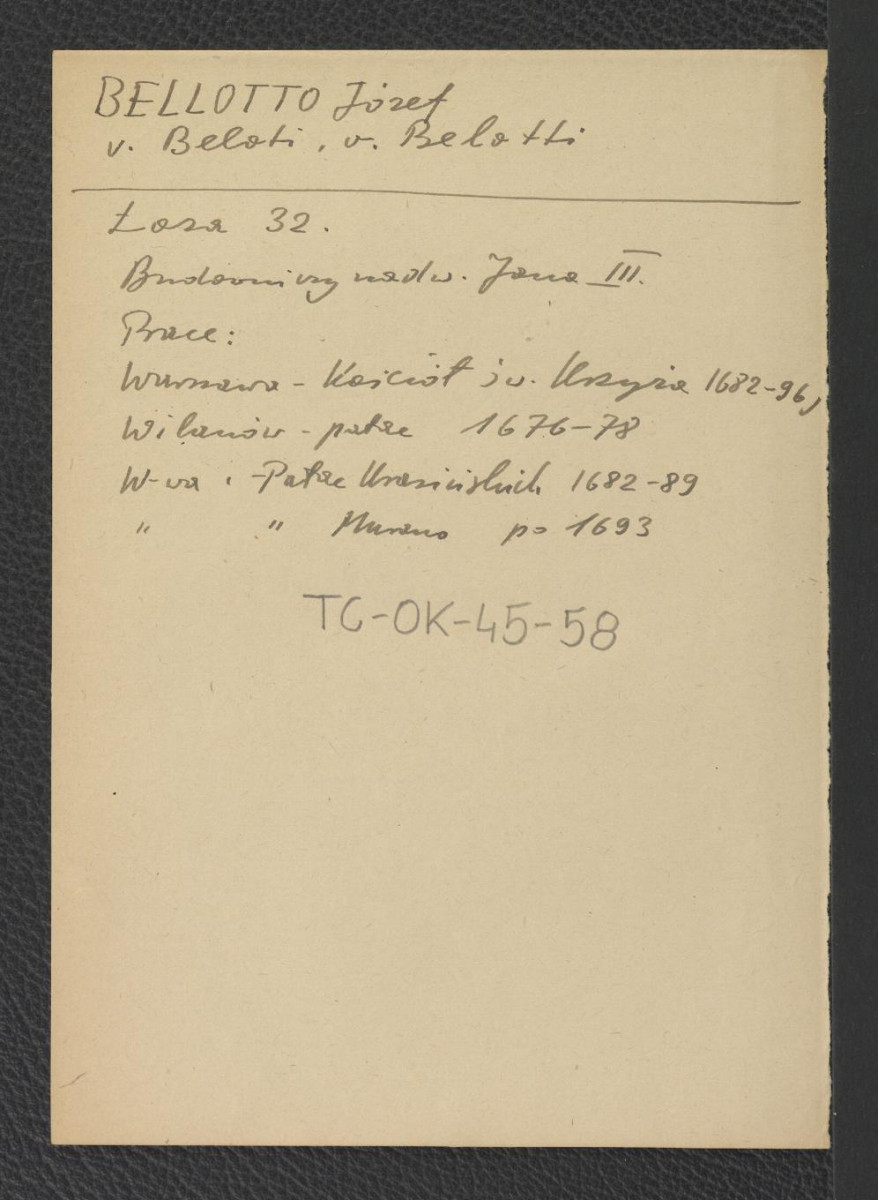 wypis z Łoza Stanisław, Słownik architektów i budowniczych Polaków oraz cudzoziemców w Polsce pracujących, Warszawa 1931, s. 32 zawierający ważniejsze budowle wzniesione przez nadwornego budowniczego Jana III Sobieskiego, Józefa Bellotto , skan 1