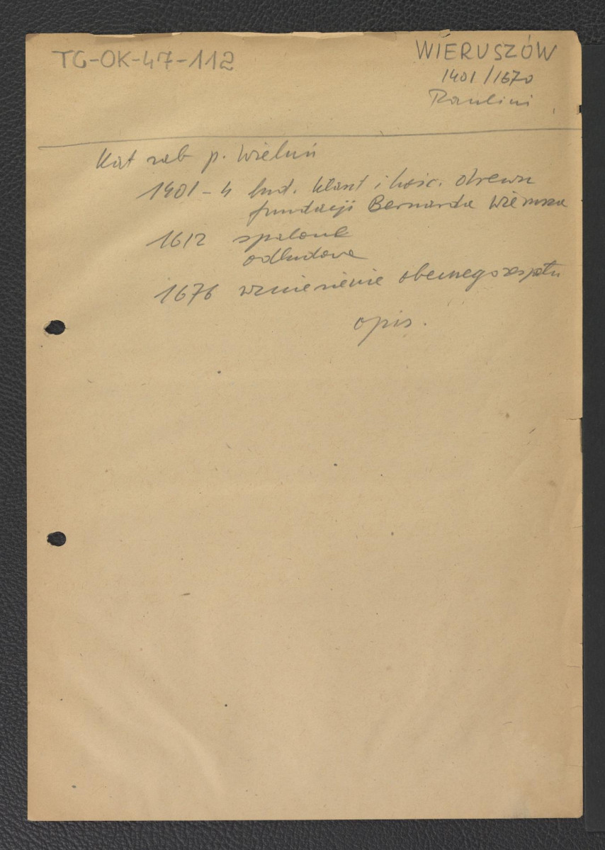 odsyłacz do Katalogu Zabytków Sztuki-pow. Wieluń wzmiankujący ważniejsze daty w dziejach miejscowego klasztoru począwszy od lat 1401-1404 kiedy to rozpoczęto budowę klasztoru oraz drewnianego kościoła , skan 1