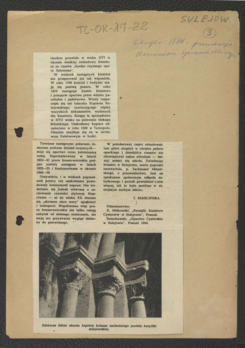 artykuł z „Ziemia” nr 7 (1957) pt. Opactwo w Sulejowie autorstwa T. Kmiecińskiej dotyczący dziejów oraz charakteru architektonicznego miejscowego klasztoru; zawiera reprodukcję dwubarwną fotografii przedstawiającej kapitel fragmentu kolumnady w miejscowym kościele klasztornym; odsyłacz do Gloger Zygmunt, Encyklopedia Staropolska, Warszawa 1902 wzmiankujący fundację Kazimierza Sprawiedliwego z 1176 r.; , skan 3