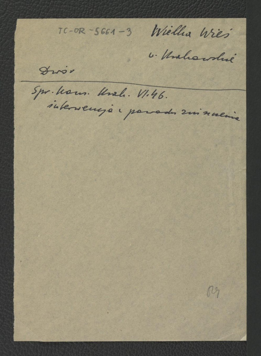 odsyłacz do Sprawozdania Wojewódzkiego Konserwatora Zabytków w Krakowie z czerwca 1946 r. wzmiankujący interwencję z powodu zniszczenia miejscowego dworu , skan 1