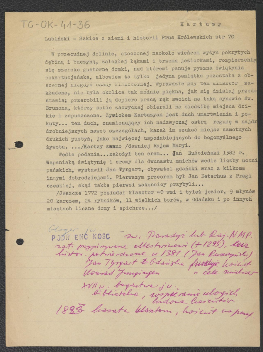 wypis z Lubiński Czesław, Szkice z ziemi i historyi Prus Królewskich, Gdańsk 1886, s. 70 ponownie dotyczący usytuowanie oraz dziejów miejscowego klasztoru; Gloger Zygmunt, Encyklopedia Staropolska, Warszawa 1902; Podręczna Encyklopedia Kościelna, red. ks. Zygmunt Chełmicki, t. I-XLIV, Warszawa, 1904-1916 zawierający informacje dotyczące wczesnych dziejów klasztoru, skan 1