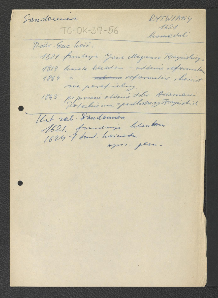 wypis z Podręczna Encyklopedia Kościelna, red. ks. Zygmunt Chełmicki, t. I-XLIV, Warszawa, 1904-1916 zawierający ważniejsze daty w dziejach miejscowego klasztoru począwszy od 1621 r. kiedy to doszło do fundacji klasztoru ze środków Jana Magnusa Tęczyńskiego; Katalog Zabytków Sztuki-Sandomierz wzmiankujący ufundowanie klasztoru w 1621 r. oraz kościoła w latach 1624-1627 , skan 1