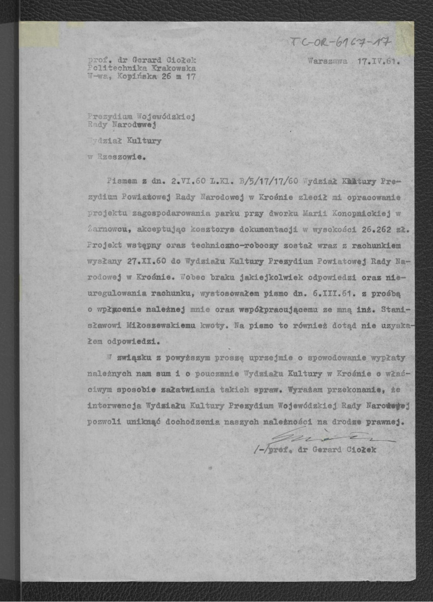 prośba z 17 kwietnia 1961 r. ze strony G. Ciołka do Wydziału Kultury Prezydium Wojewódzkiej Rady Narodowej w Rzeszowie o uregulowaniu opóźniającej się wypłaty honorarium za opracowanie projektu zagospodarowania parku przy dworku Marii Konopnickiej , skan 1