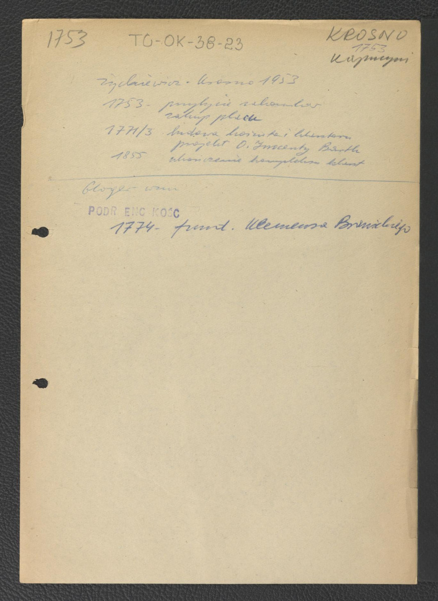 wypis z Żychowicz, Krosno, 1953 zawierający ważniejsze daty w dziejach miejscowego klasztoru począwszy od przybycia zakonników w 1753 r.; odsyłacz do Podręczna Encyklopedia Kościelna, red. ks. Zygmunt Chełmicki, t. I-XLIV, Warszawa, 1904-1916 oraz Gloger Zygmunt, Encyklopedia Staropolska, Warszawa 1902 wzmiankujące ufundowanie klasztoru przez Jana Klemensa Branickiego w 1774 r., skan 1